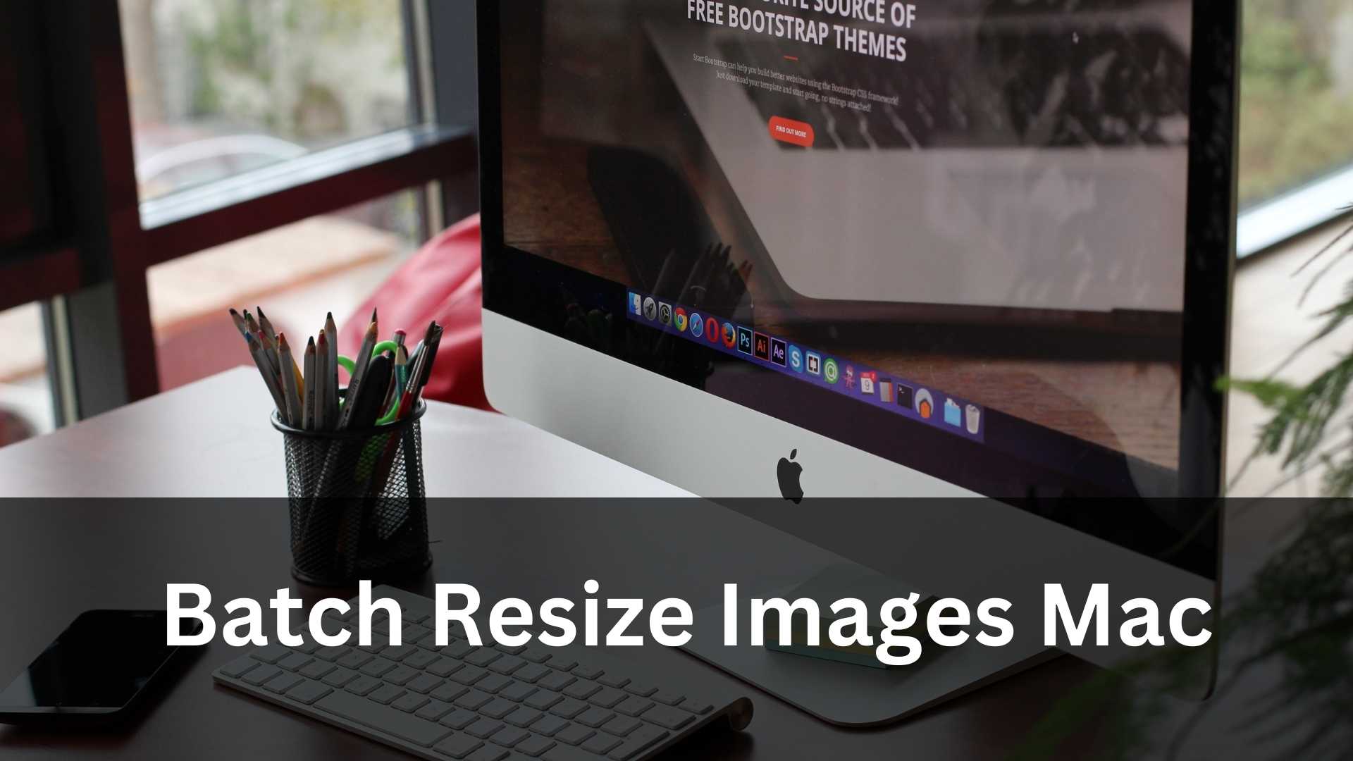 Batch Resize Images Mac Featured Image
