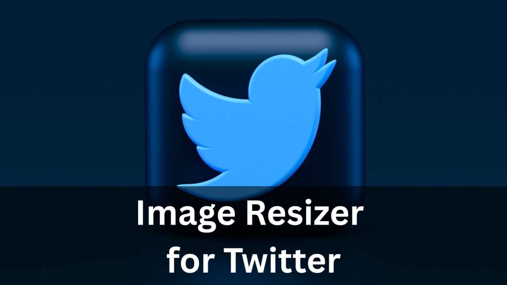Image Resizer for Twitter Featured Image