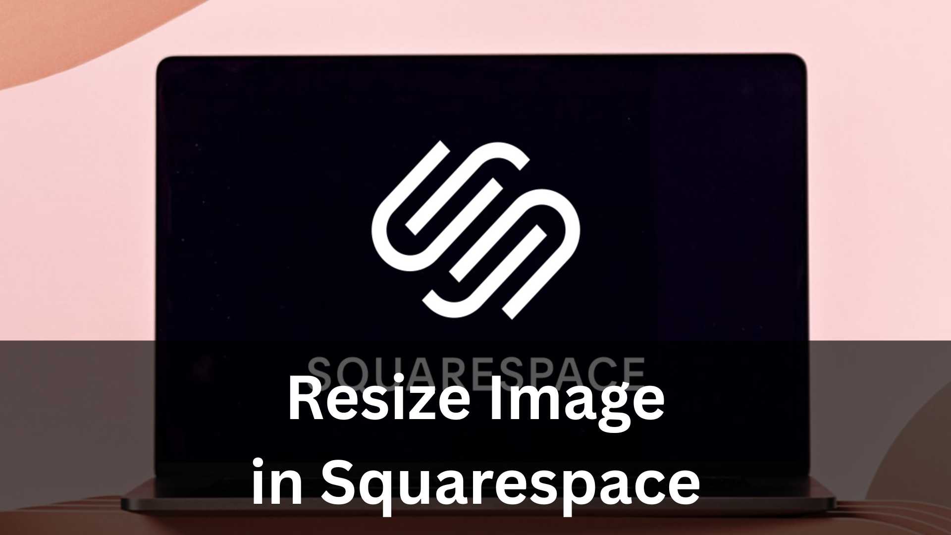 Resize Image in Squarespace Featured Image