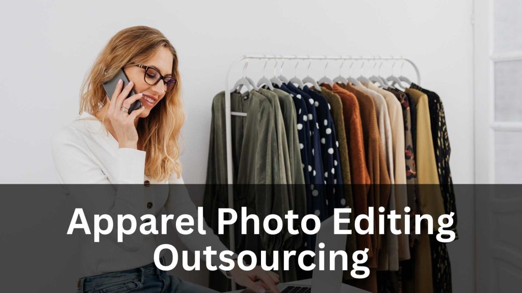 Apparel Photo Editing Outsourcing