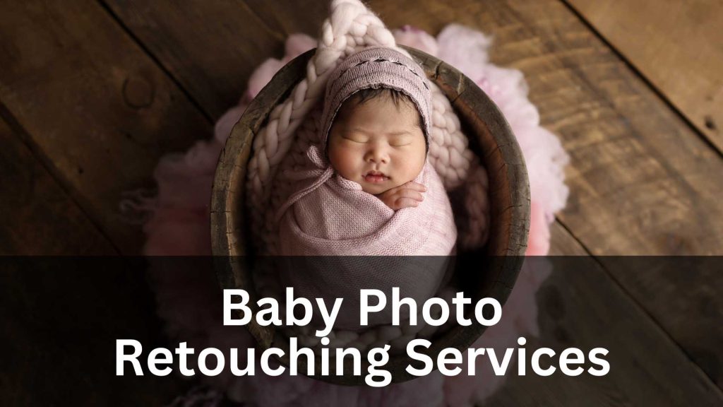 Baby Photo Retouching Services