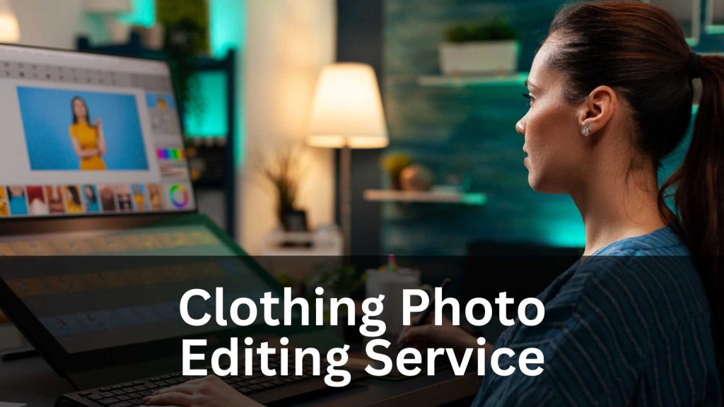 Clothing Photo Editing Service