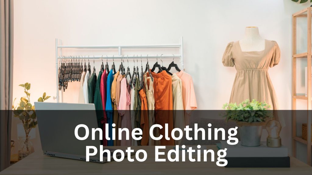 Online Clothing Photo Editing