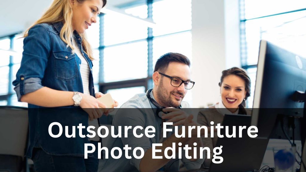 Outsource Furniture Photo Editing Featured Image