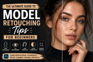 Model Retouching Tips Featured Image