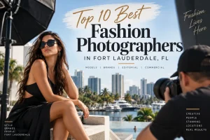 Fashion Photographer Fort Lauderdale Featured Image